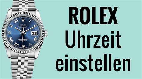 rolex uhrzeit einstellen.